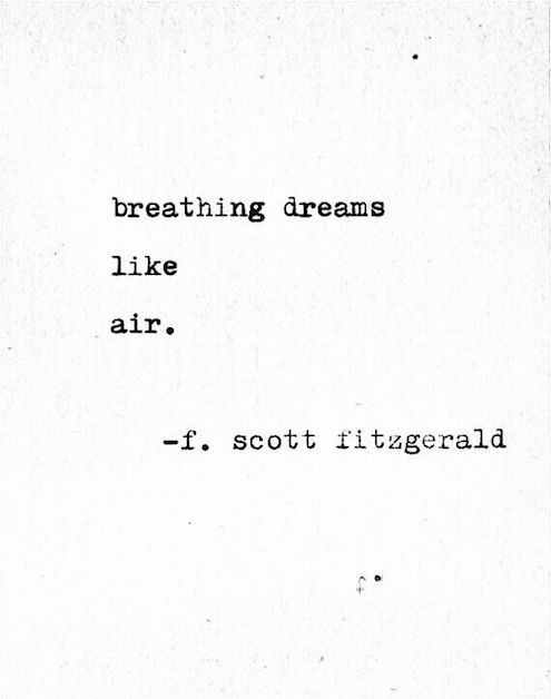 Breathing dreams like air - Motivational Quote on goal