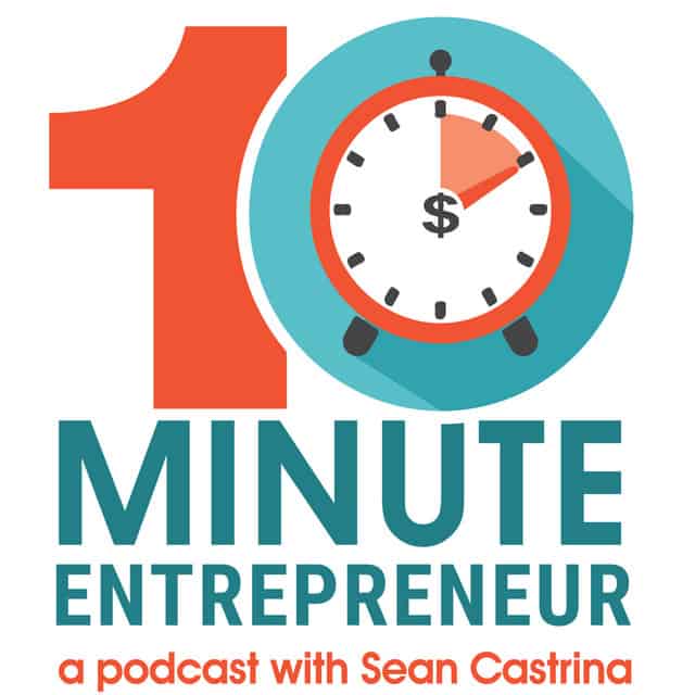 The 10-Minute Entrepreneur