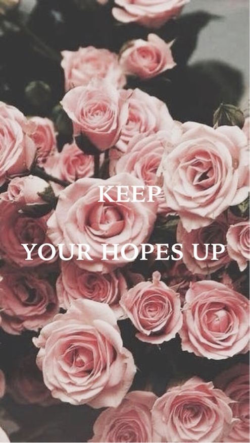 Keep Your Hopes Up - Future Motivational Quote