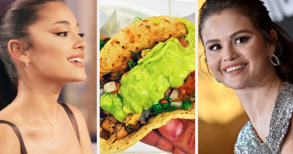 Your Taco Reveal If You're Selena Gomez Or Ariana Grande