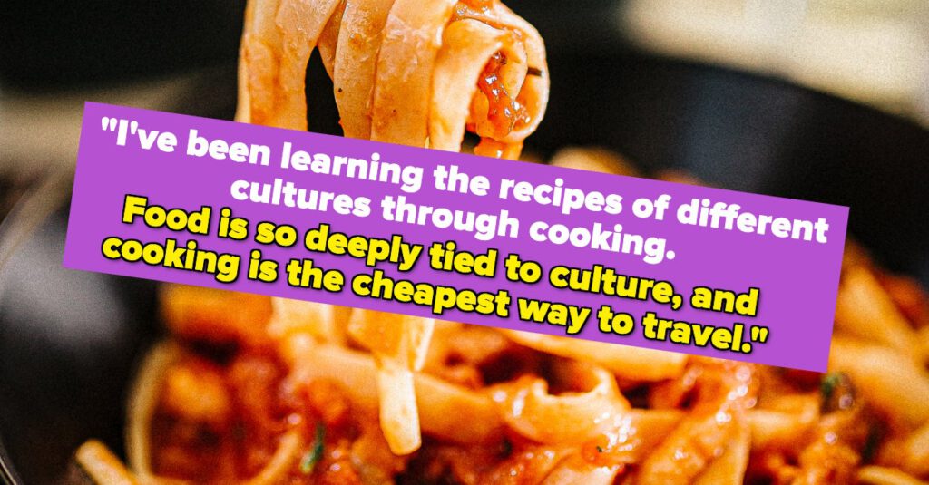 People Are Sharing Favorite Parts Of Home Cooking